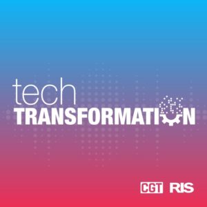 CGT RIS News Tech Transformation Podcast Logo