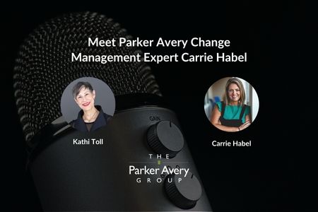 Meet Parker Avery Change Management Expert Carrie Habel