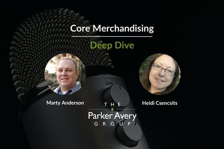 Core Merchandising Deep DIve