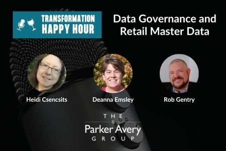 Transformation Happy Hour: Data Governance and Retail Master Data Management