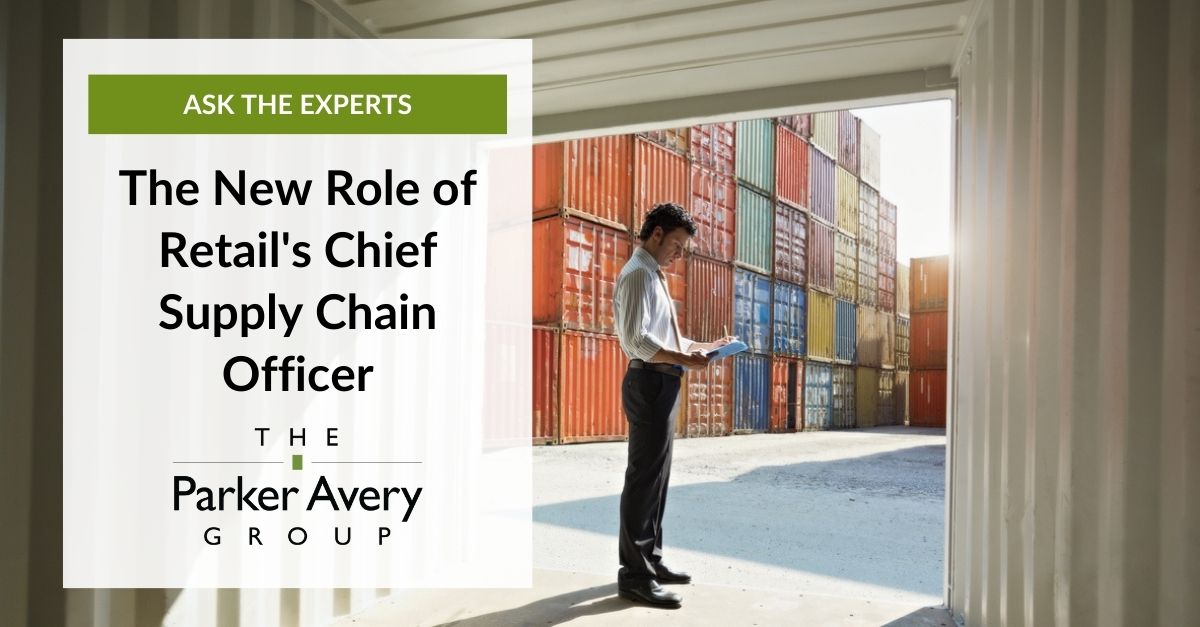 Ask the Experts The New Role of Retail's Chief Supply Chain Officer