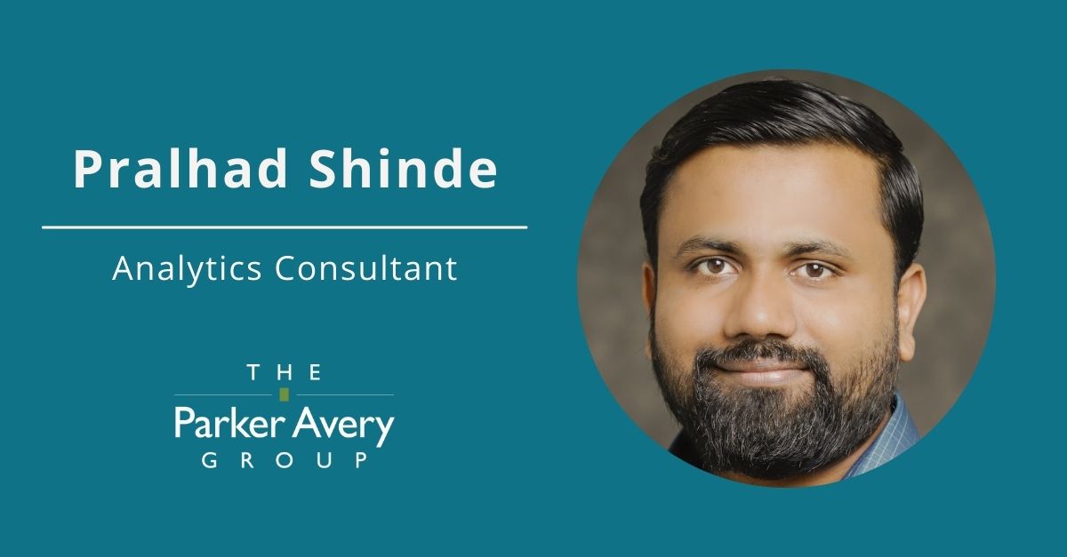 Pralhad Shinde | Analytics Consultant | The Parker Avery Group