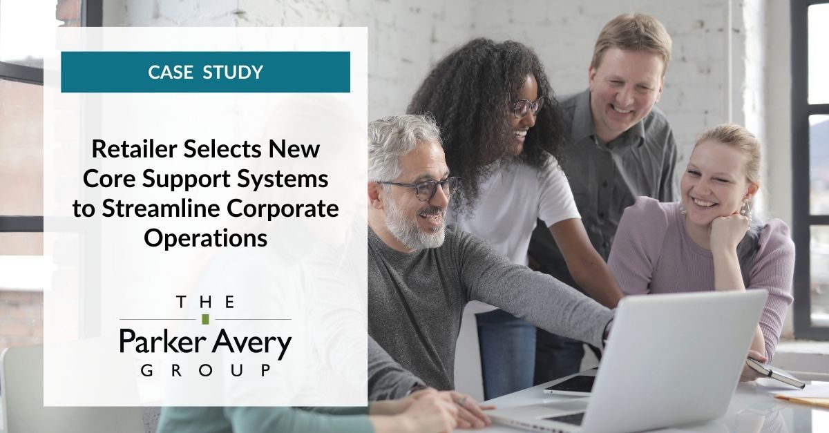 Retailer Selects New Core Support Systems | Parker Avery