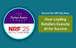 Beyond the NRF 2025 Big Show: How Leading Retailers Execute AI for Success